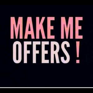 Make me an offer I will accept it!!